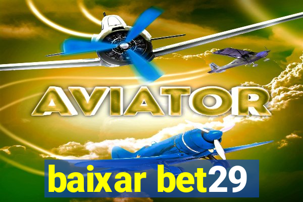 baixar bet29